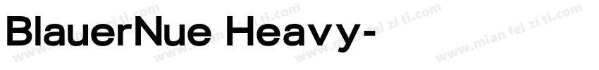 BlauerNue Heavy字体转换